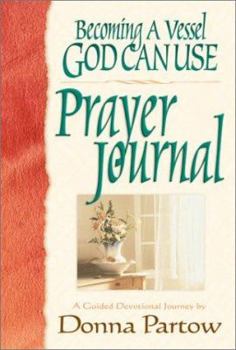 Hardcover Becoming a Vessel God Can Use Prayer Journal Book