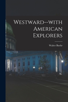 Paperback Westward--with American Explorers Book