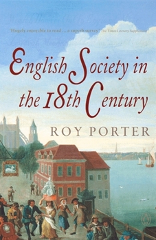 English Society in the Eighteenth Century (The Penguin Social History of Britain) - Book #7 of the Folio Society History of England