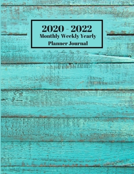 Paperback 2020 - 2022 Monthly Weekly Yearly Planner Journal: Vintage Wooden Fence Aged Paint Peeling Design Cover 2 Year Planner Appointment Calendar Organizer Book