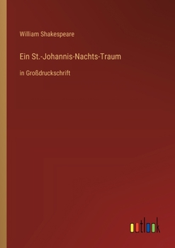 Paperback Ein St.-Johannis-Nachts-Traum: in Großdruckschrift [German] Book