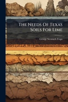 Paperback The Needs Of Texas Soils For Lime Book