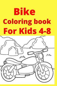 Paperback Bike Coloring book For Kids 4-8 [Large Print] Book