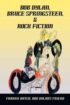 Paperback Bob Dylan, Bruce Springsteen, & Rock Fiction Book