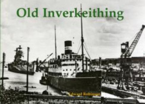 Paperback Old Inverkeithing Book