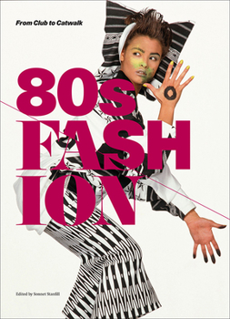 Paperback 80s Fashion: From Club to Catwalk Book