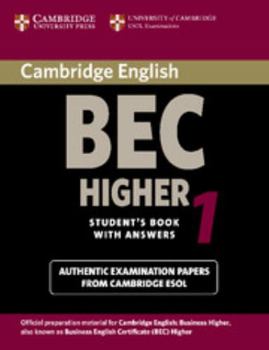 Paperback Cambridge Bec Higher 1: Practice Tests from the University of Cambridge Local Examinations Syndicate Book