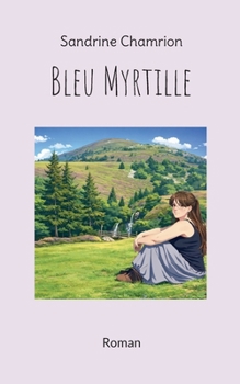 Paperback Bleu Myrtille [French] Book
