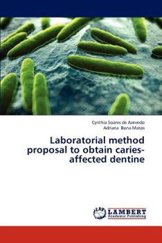 Paperback Laboratorial method proposal to obtain caries-affected dentine Book