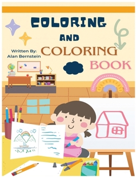 Paperback Coloring and Coloring Book: By Alan Bernstein Book