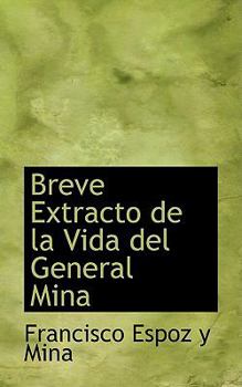 Paperback Breve Extracto de La Vida del General Mina Book