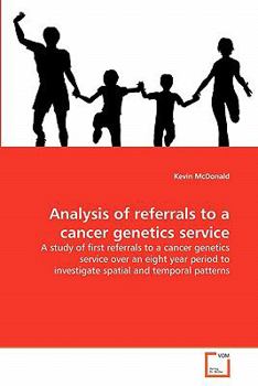 Paperback Analysis of referrals to a cancer genetics service Book