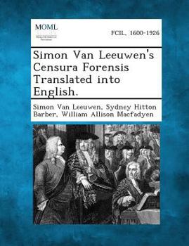 Paperback Simon Van Leeuwen's Censura Forensis Translated into English. Book