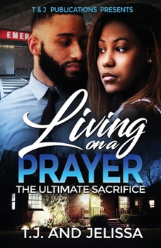 Paperback Living On A Prayer: The Ultimate Sacrifice Book