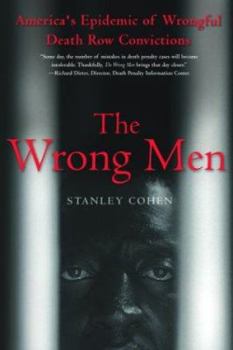 Paperback The Wrong Men: America's Epidemic of Wrongful Death Row Convictions Book