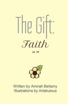 Paperback The Gift: Faith Book