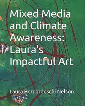 Paperback Mixed Media and Climate Awareness: Laura's Impactful Art Book