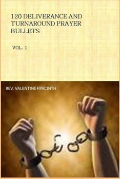 Paperback 120 Deliverance and Turnaround prayer Bullets Book