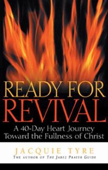 Paperback Ready for Revival: A 40-Day Heart Journey Toward the Fullness of Christ Book