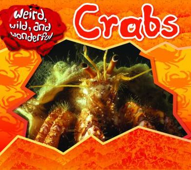Crabs - Book  of the Weird, Wild, and Wonderful