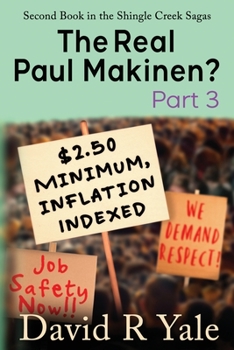 Paperback The Real Paul Makinen?: (Shingle Creek Sagas Book 2) Part 3 Book