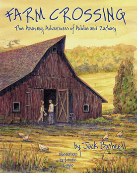 Paperback Farm Crossing: The Amazing Adventures of Addie and Zachary Book