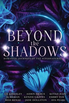 Paperback Beyond the Shadows: Romantic Journeys of the Supernatural Book