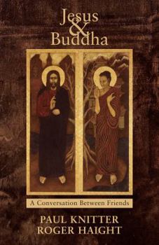 Paperback Jesus & Buddha: Friends in Conversation Book