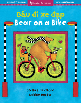 Bear on a Bike (Bilingual Vietnamese & English) (Barefoot Bilinguals) (Vietnamese and English Edition)