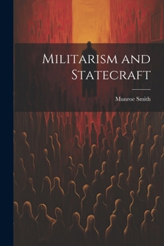 Paperback Militarism and Statecraft Book