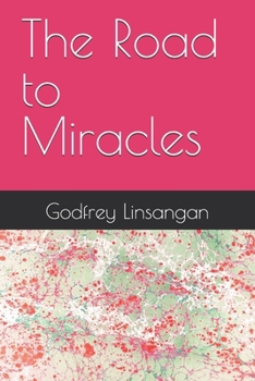 Paperback The Road to Miracles Book