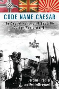 Hardcover Code Name Caesar: The Secret Hunt for U-Boat 864 During World War II Book