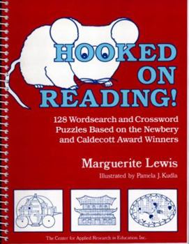 Spiral-bound Hooked on Reading!: 128 Wordsearch and Crossword Puzzles Based on the Newbery and Caldecott Award Winners Book