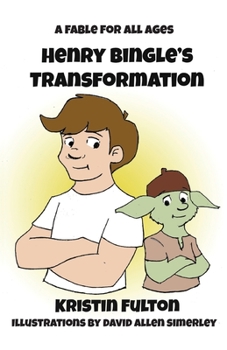 Paperback Henry Bingle's Transformation: A Fable for all Ages Book