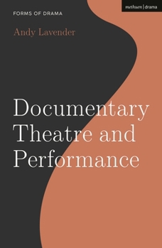 Hardcover Documentary Theatre and Performance Book