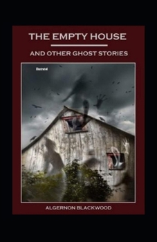 Paperback The Empty House and Other Ghost Stories Illustrated Book