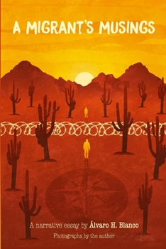 Paperback A migrant's musings: A testimonial essay Book