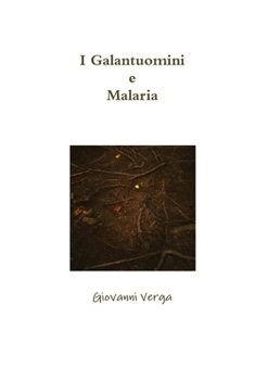 Paperback I Galantuomini e Malaria [Italian] Book