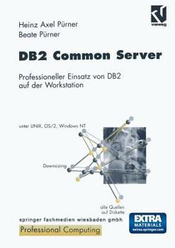 Paperback DB2 Common Server: Professioneller Einsatz Von DB2 Auf Der Workstation [German] Book