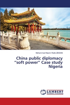 Paperback China public diplomacy "soft power" Case study Nigeria Book