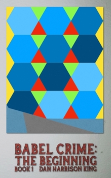 Paperback Babel Crime: The Beginning: Book One Book