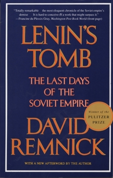 Paperback Lenin's Tomb: The Last Days of the Soviet Empire (Pulitzer Prize Winner) Book