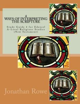 Paperback Ways of Interpreting the Scripture: Study Guide for Edexcel A-Level Religious Studies (New Testament) Book