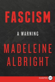 Paperback Fascism: A Warning [Large Print] Book