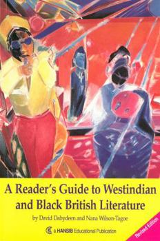 Paperback A Reader's Guide to Westindian and Black British Literature. David Dabydeen and Nana Wilson-Tagoe Book
