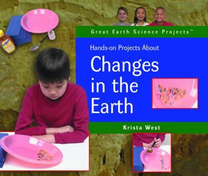 Library Binding Hands-On Projects about Changes in the Earth Book
