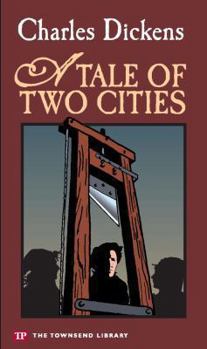 Paperback A Tale of Two Cities (Townsend Library Edition) Book