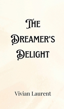 Hardcover The Dreamer's Delight Book