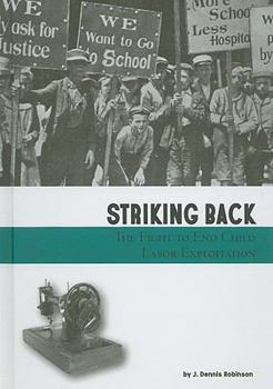 Library Binding Striking Back: The Fight to End Child Labor Exploitation Book