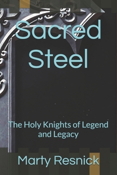 Sacred Steel: The Holy Knights of Legend and Legacy